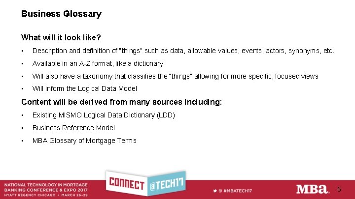 Business Glossary What will it look like? • Description and definition of “things” such