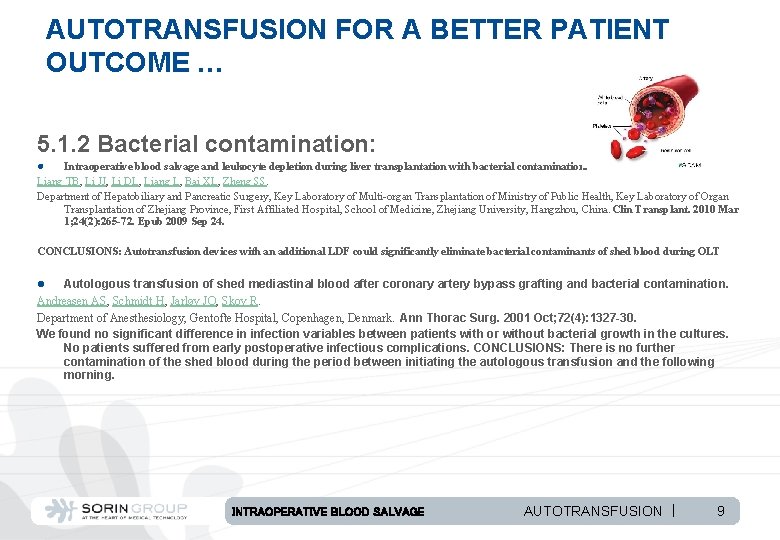 AUTOTRANSFUSION FOR A BETTER PATIENT OUTCOME … 5. 1. 2 Bacterial contamination: Intraoperative blood