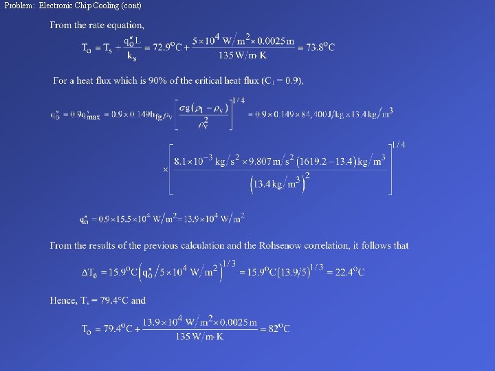 Problem: Electronic Chip Cooling (cont) 