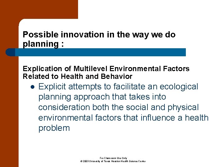 Possible innovation in the way we do planning : Explication of Multilevel Environmental Factors