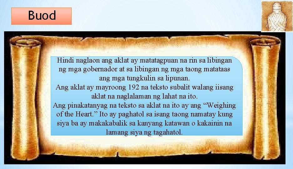 Buod Hindi naglaon ang aklat ay matatagpuan na rin sa libingan ng mga gobernador