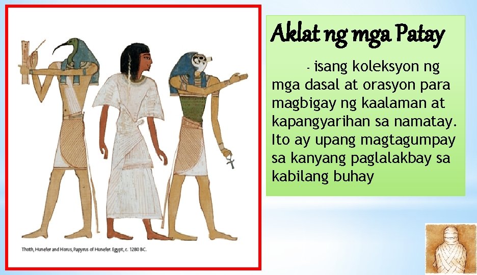 Aklat ng mga Patay isang koleksyon ng mga dasal at orasyon para magbigay ng