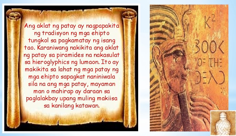 Ang aklat ng patay ay nagpapakita ng tradisyon ng mga ehipto tungkol sa pagkamatay