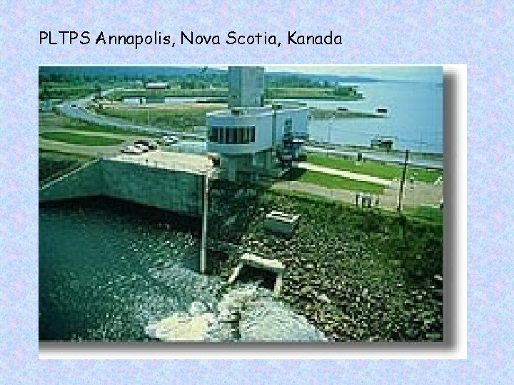 PLTPS Annapolis, Nova Scotia, Kanada 
