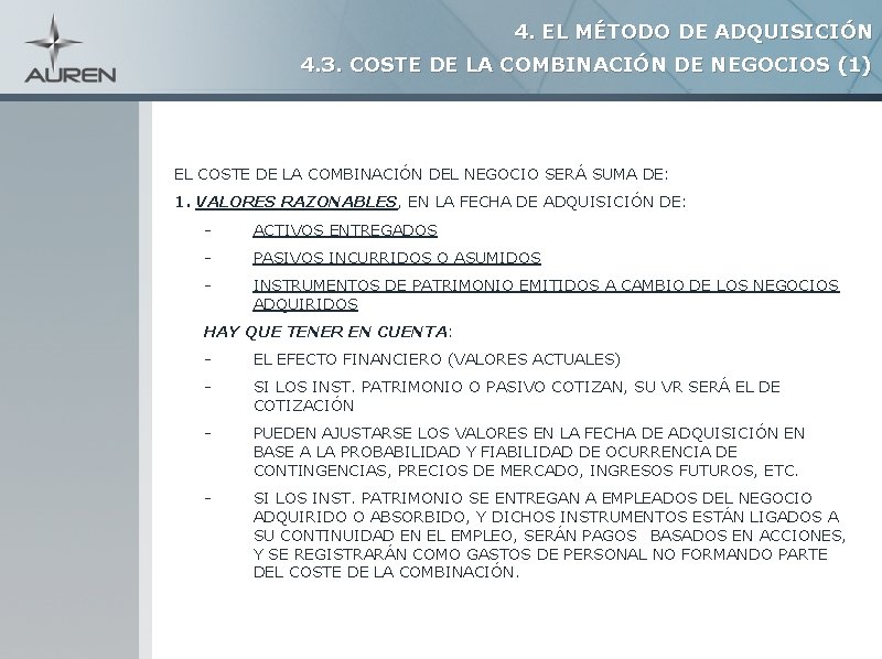 4. EL MÉTODO DE ADQUISICIÓN 4. 3. COSTE DE LA COMBINACIÓN DE NEGOCIOS (1)