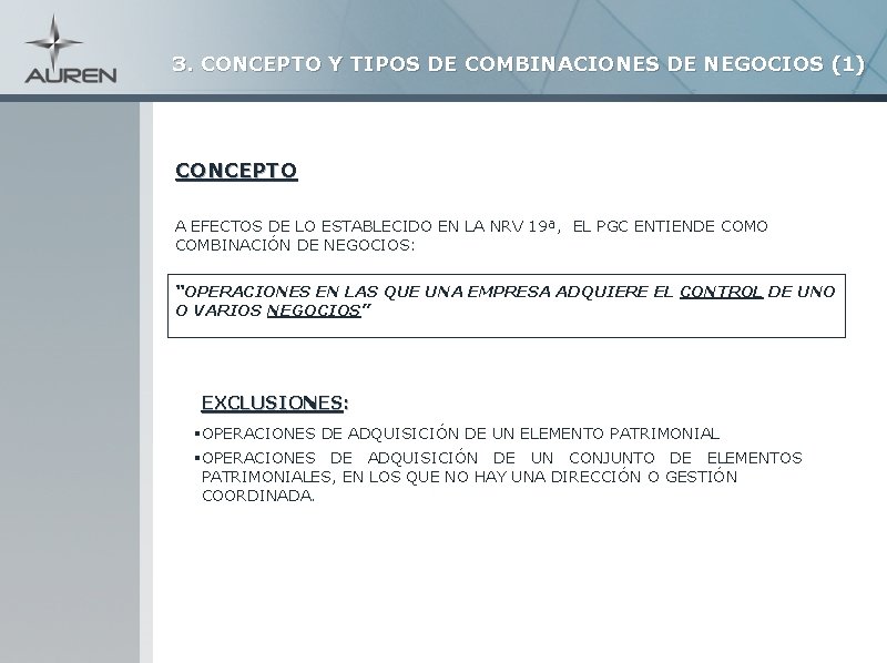 3. CONCEPTO Y TIPOS DE COMBINACIONES DE NEGOCIOS (1) CONCEPTO A EFECTOS DE LO