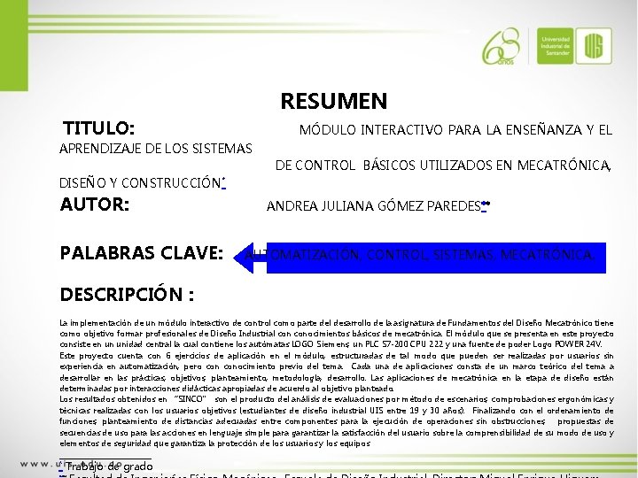 RESUMEN TITULO: MÓDULO INTERACTIVO PARA LA ENSEÑANZA Y EL APRENDIZAJE DE LOS SISTEMAS DE