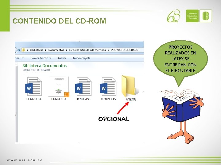 CONTENIDO DEL CD-ROM PROYECTOS REALIZADOS EN LATEX SE ENTREGAN CON EL EJECUTABLE 