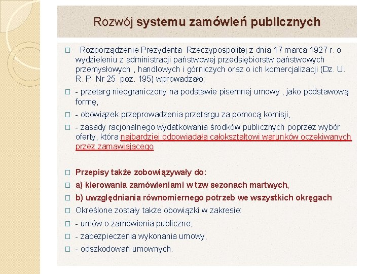 Rozwój systemu zamówień publicznych � Rozporządzenie Prezydenta Rzeczypospolitej z dnia 17 marca 1927 r.