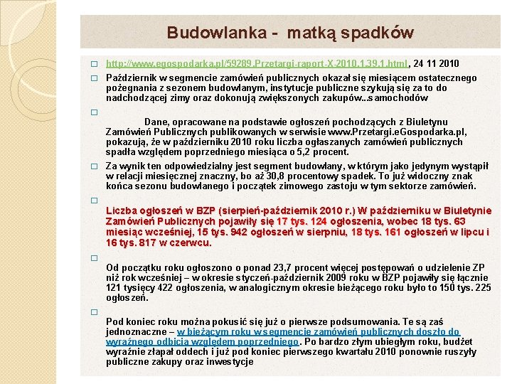 Budowlanka - matką spadków � http: //www. egospodarka. pl/59289, Przetargi-raport-X-2010, 1, 39, 1. html