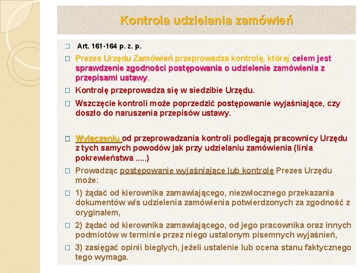 Kontrola udzielania zamówień � Art. 161 -164 p. z. p. � Prezes Urzędu Zamówień