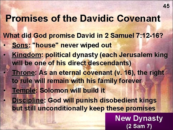 45 Promises of the Davidic Covenant What did God promise David in 2 Samuel