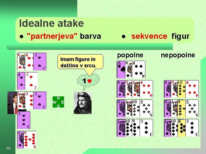 Idealne atake l "partnerjeva" barva Imam figure in dolžino v srcu. 1 66 l