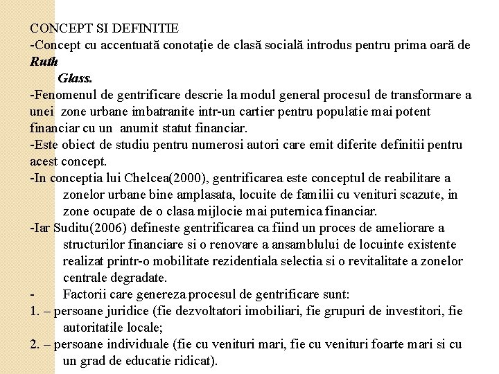 CONCEPT SI DEFINITIE -Concept cu accentuată conotaţie de clasă socială introdus pentru prima oară