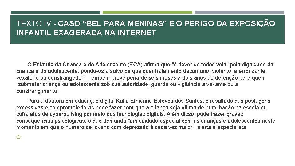 TEXTO IV - CASO “BEL PARA MENINAS” E O PERIGO DA EXPOSIÇÃO INFANTIL EXAGERADA