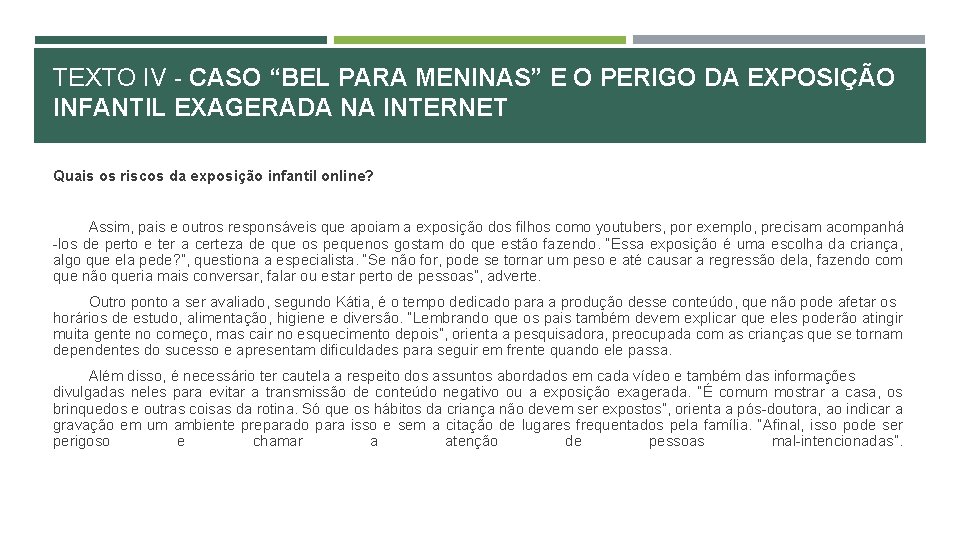 TEXTO IV - CASO “BEL PARA MENINAS” E O PERIGO DA EXPOSIÇÃO INFANTIL EXAGERADA