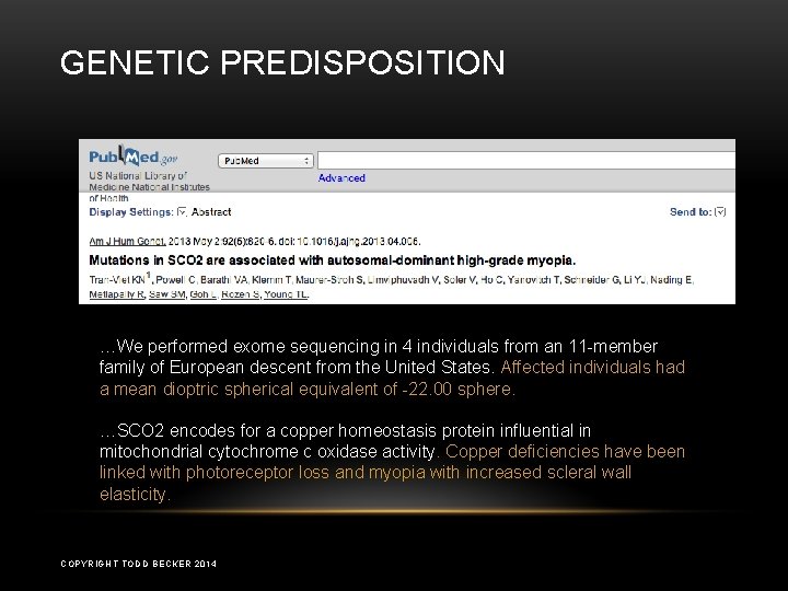 GENETIC PREDISPOSITION …We performed exome sequencing in 4 individuals from an 11 -member family