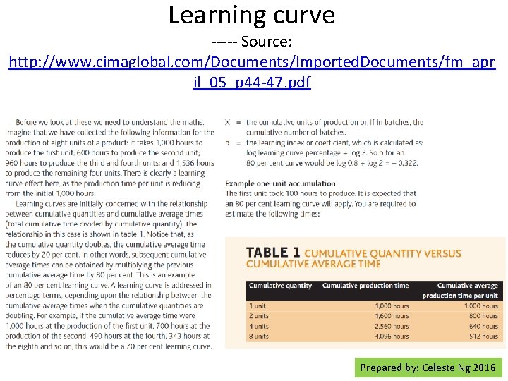 Learning curve ----- Source: http: //www. cimaglobal. com/Documents/Imported. Documents/fm_apr il_05_p 44 -47. pdf Prepared