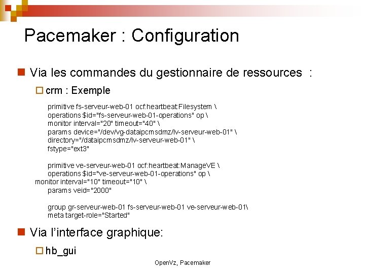 Pacemaker : Configuration Via les commandes du gestionnaire de ressources : crm : Exemple