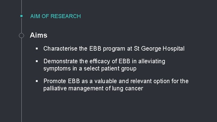 AIM OF RESEARCH Aims § Characterise the EBB program at St George Hospital §