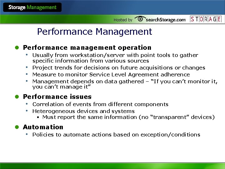 Hosted by Performance Management l Performance management operation • Usually from workstation/server with point