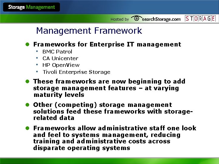 Hosted by Management Framework l Frameworks for Enterprise IT management • BMC Patrol •