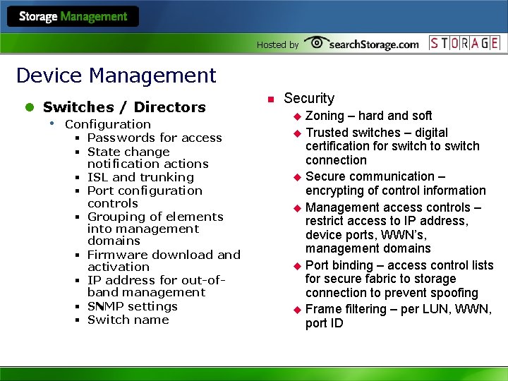 Hosted by Device Management l Switches / Directors • Configuration § Passwords for access
