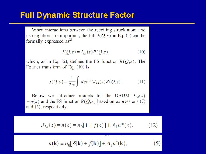 Full Dynamic Structure Factor 