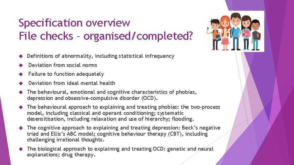 Specification overview File checks – organised/completed? Definitions of abnormality, including statistical infrequency Deviation from