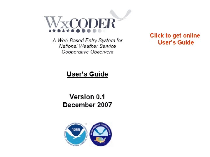 Click to get online User’s Guide 