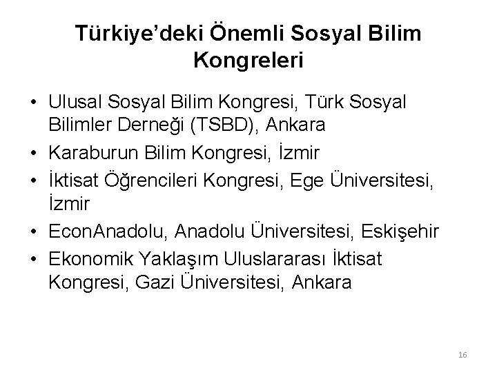 Türkiye’deki Önemli Sosyal Bilim Kongreleri • Ulusal Sosyal Bilim Kongresi, Türk Sosyal Bilimler Derneği