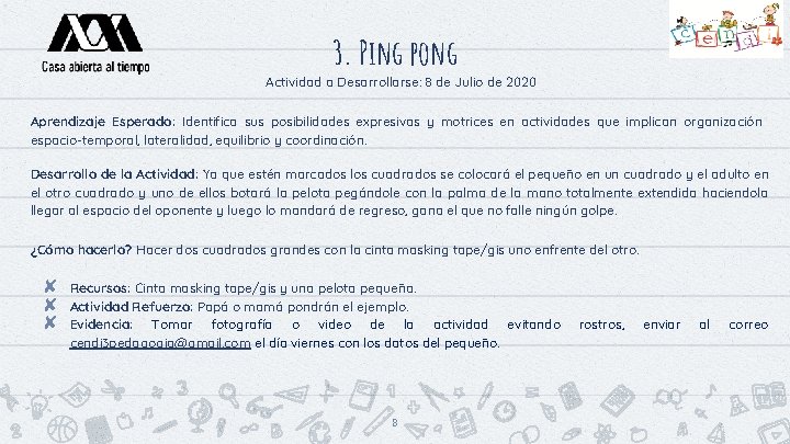 3. Ping pong Actividad a Desarrollarse: 8 de Julio de 2020 Aprendizaje Esperado: Identifica
