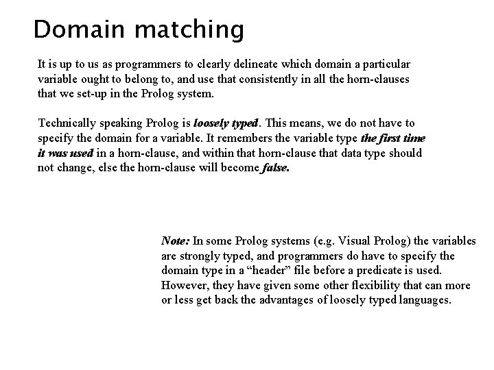 Domain matching It is up to us as programmers to clearly delineate which domain Domain matching It is up to us as programmers to clearly delineate which domain