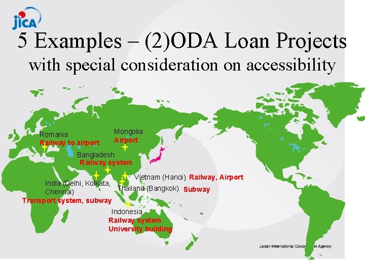5 Examples – (2)ODA Loan Projects with special consideration on accessibility Romania Railway to