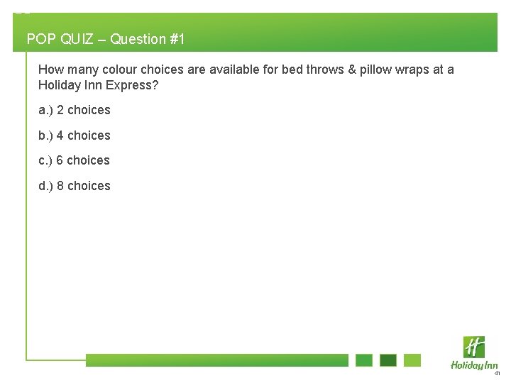 POP QUIZ – Question #1 How many colour choices are available for bed throws