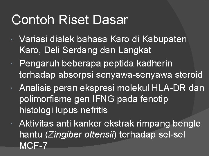 Contoh Riset Dasar Variasi dialek bahasa Karo di Kabupaten Karo, Deli Serdang dan Langkat