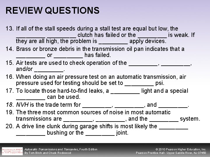 REVIEW QUESTIONS 13. If all of the stall speeds during a stall test are