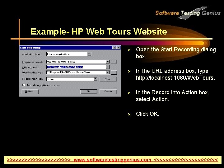 Example- HP Web Tours Website Ø Open the Start Recording dialog box. Ø In