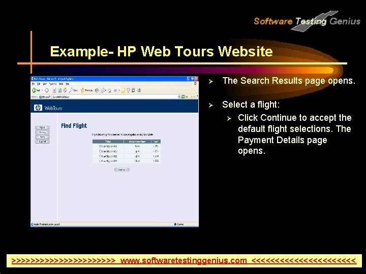 Example- HP Web Tours Website Ø The Search Results page opens. Ø Select a