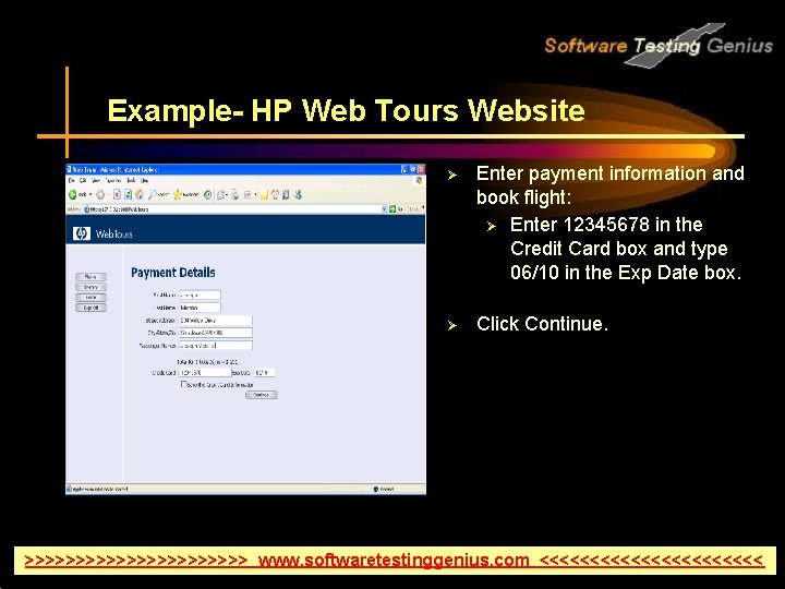 Example- HP Web Tours Website Ø Enter payment information and book flight: Ø Enter