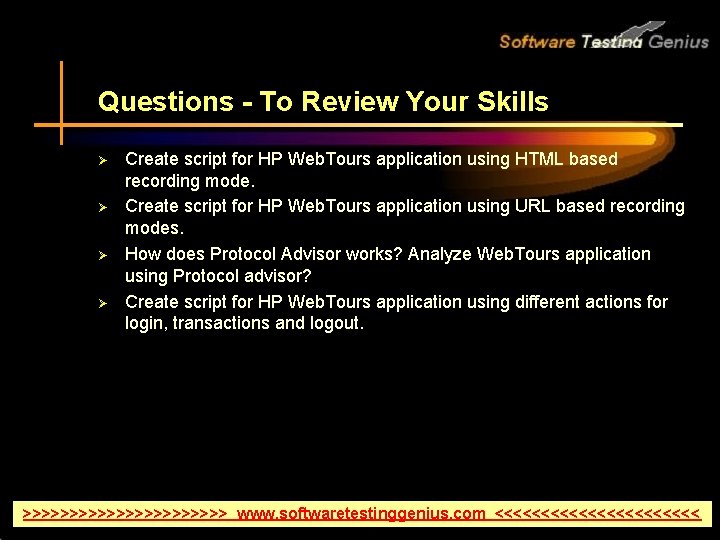 Questions - To Review Your Skills Ø Ø Create script for HP Web. Tours