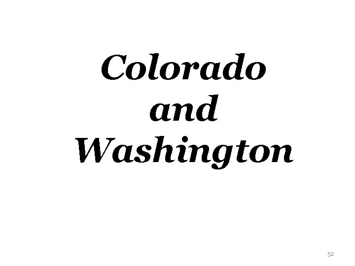 Colorado and Washington 52 