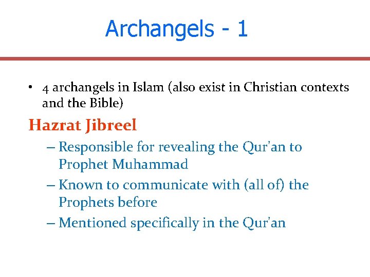 Archangels - 1 • 4 archangels in Islam (also exist in Christian contexts and