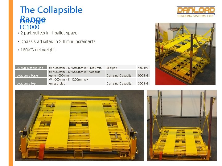 The Collapsible Range Duo. Stack FC 1000 • 2 part pallets in 1 pallet