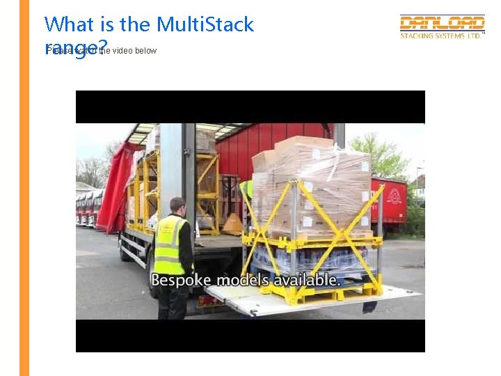 What is the Multi. Stack Please watch the video below range? 