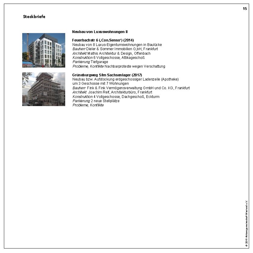 15 Steckbriefe Neubau von Luxuswohnungen II Feuerbachstr 6 (‚Con. Senso‘) (2014) Neubau von 8