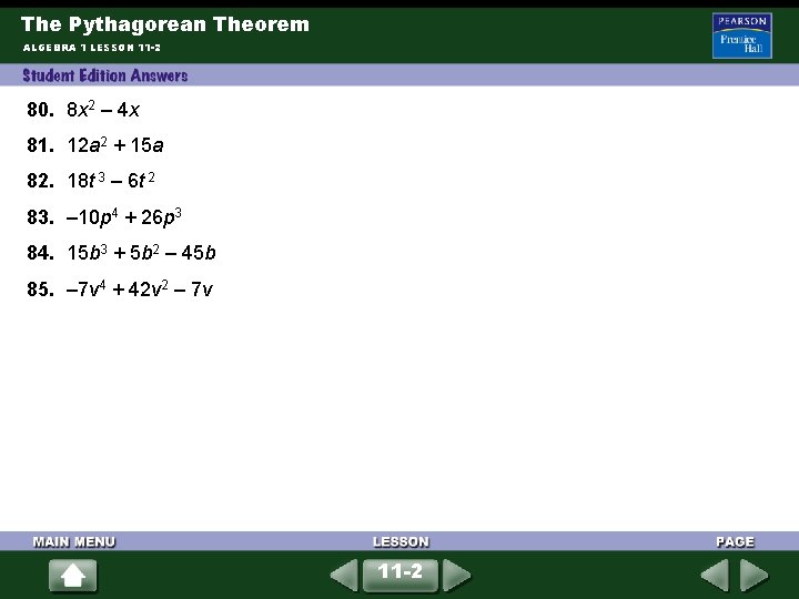 The Pythagorean Theorem ALGEBRA 1 LESSON 11 -2 80. 8 x 2 – 4