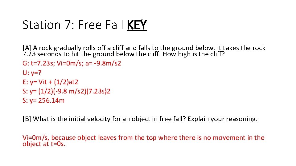 Station 7: Free Fall KEY [A] A rock gradually rolls off a cliff and