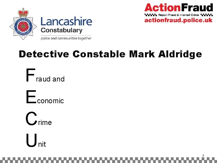 Detective Constable Mark Aldridge F E C U raud and conomic rime nit 3
