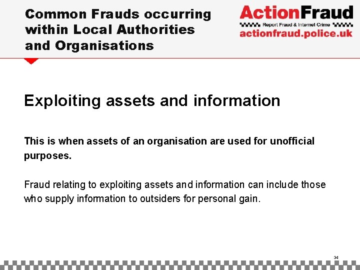 Common Frauds occurring within Local Authorities and Organisations Exploiting assets and information This is